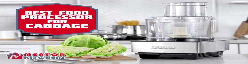 5 Best Food Processors For Cabbage – Shredding and Slicing